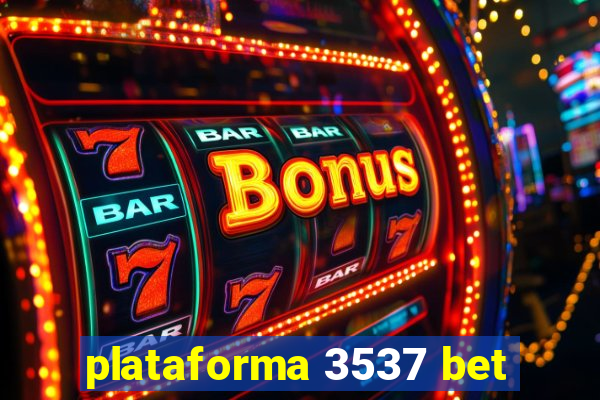 plataforma 3537 bet